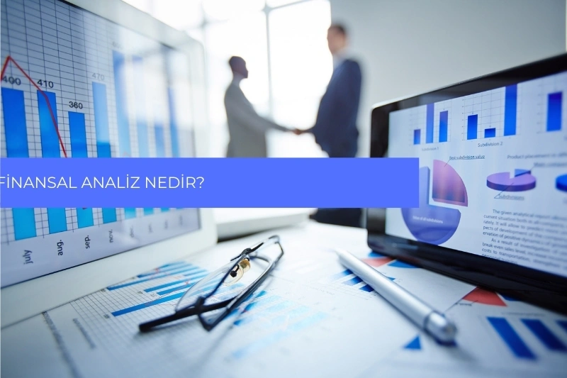 Finansal Analiz Nedir?